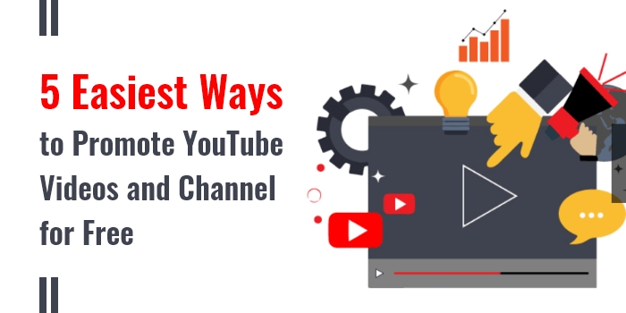 2110181148435-easiest-ways-to-promote-youtube-videos-and-channel-for-freejpg